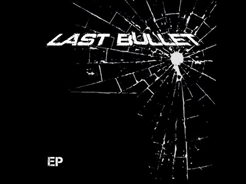 Last Bullet - Rock 'Til We Die