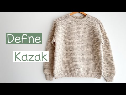 Defne Kazak | Yetişkin Kazağı Nasıl Örülür? | Defne Sweater Knitting Tutorial