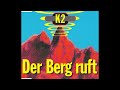 K2 Der Berg Ruft Der Berg Groovt Mix