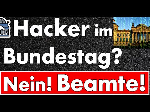 Hacker attack in the Bundestag? More likely civil servants are at work! Unbelievable security gap...