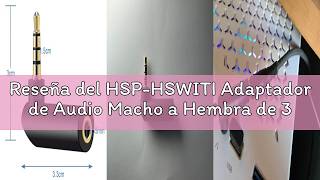 Reseña del HSP-HSWITI Adaptador de Audio Macho a Hembra de 3,5 mm, ángulo Recto de 90 Grados, Conect