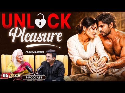 Unplugged ft. Seema Anand | Myths vs Reality: Unlearning Social Taboos | Pleasure | Kamasutra |