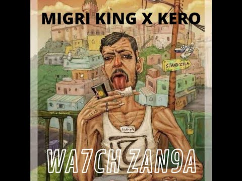Migri_king (Wa7ch Zan9a) FT  @kero prod by:SWT BANGER