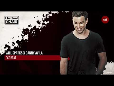 Will Sparks & Danny Avila - Fat Beat
