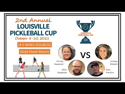 LOUISVILLE PICKLEBALL CUP - 4.5 Mixed Doubles (Gold Medal Match)