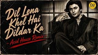 Download lagu Dil Lena Khel Hai Dildar Ka - Acid House Remix | RD Burman | Rishi Kapoor | DJ Retro Acid | mp3