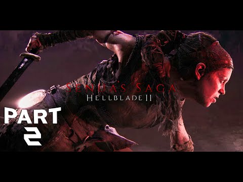 SENUA'S SAGA HELLBLADE 2 Walkthrough Gameplay Part 2 (FULL GAME)