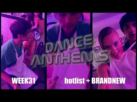 DANCE ANTHEMS hotlist WEEK 31 (1st week of august '18)