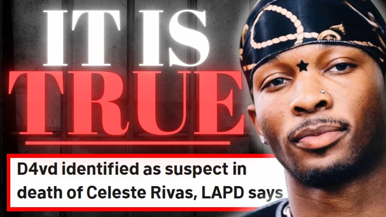 OFFICIAL: D4VD A MURDER SUSPECT: LAPD Confirm Dismemberment & Friend's Involvement
