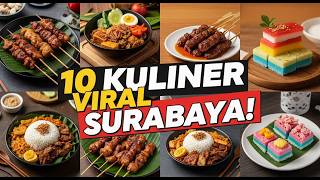 10 KULINER VIRAL SURABAYA, COBAIN BIAR NGGAK KETINGGALAN!