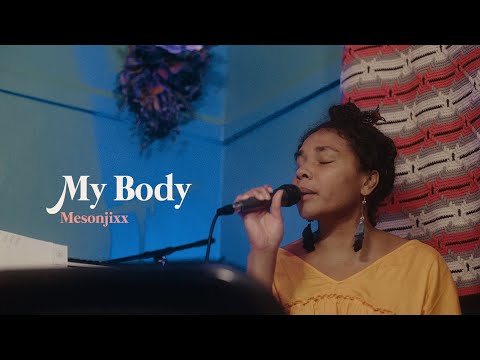Mesonjixx - My Body | Life & Times Sessions