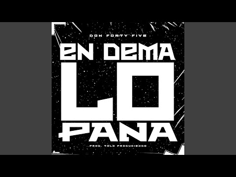 En Dema Lo Pana