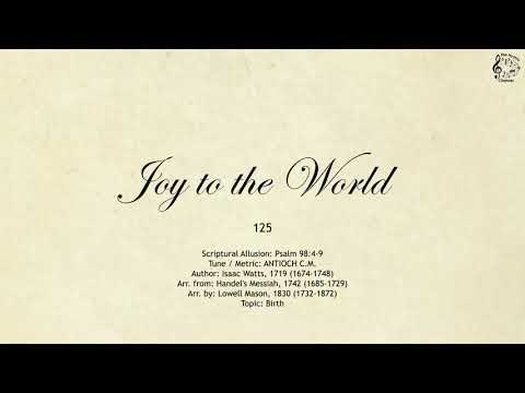125 Joy to the World || SDA Hymnal || The Hymns Channel