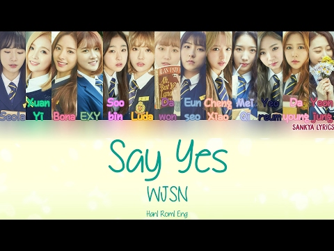 WJSN/Cosmic Girls (우주소녀) – Say Yes (주세요) (Color Coded) (HAN/ROM/ENG) Lyrics