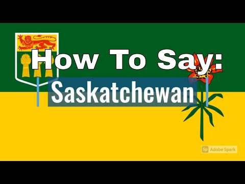Canadian English Lesson: How to Pronounce Saskatchewan