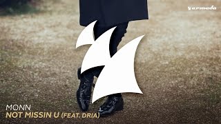 Monn - Not Missin U (feat. Dria) [Extended Mix]