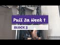 DVTV: Block 3 Pull 2a Wk 3