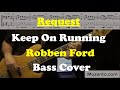 Keep On Running - Robben Ford - Bass Cover - Request