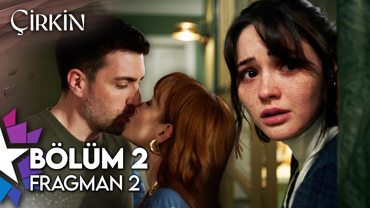 Çirkin 2. Bölüm 2. Fragman