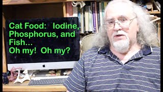 Iodine, Phosphorus, and Fish, Oh My