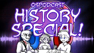 OSPodcast HISTORY SPECIAL!