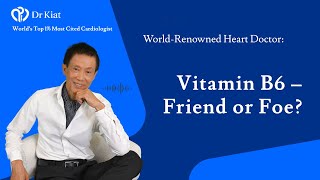 #02 | The Hidden Danger in Your Supplements: Vitamin B6 Explained | Dr Kiat