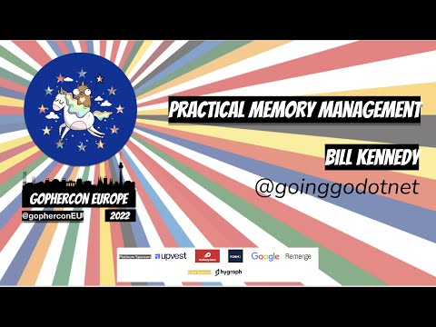 GopherCon Europe 2022:  Bill Kennedy - Practical Memory Profiling