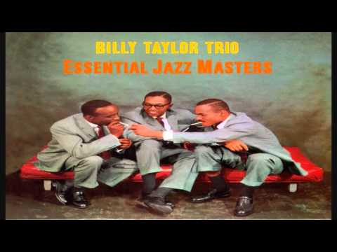 Billy Taylor Trio - I Wish I Knew (How It Would Feel to Be Free)