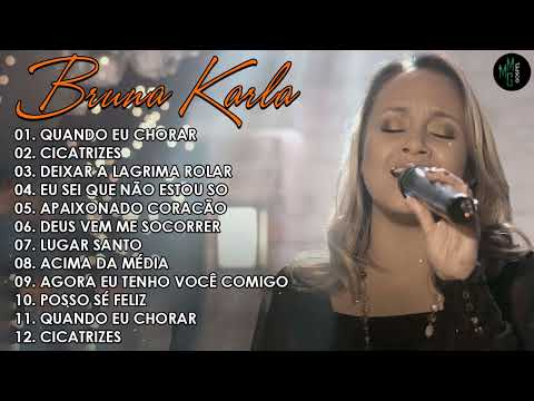 Bruna Karla - AS MELHORES (músicas mais tocadas)