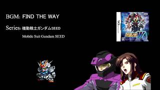 Download lagu Find The Way ~Mobile Suit Gundam SEED~ SRW W Arrange mp3 Download lagu Find The Way ~Mobile Suit Gundam SEED~ SRW W Arrange mp3