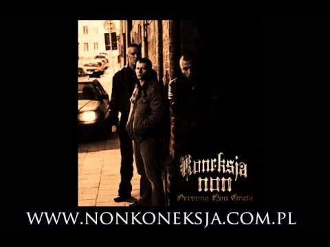Non Koneksja - Ile jeszcze feat. Bas Tajpan