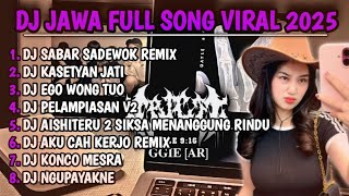 Download lagu DJ JAWA FULL SONG 2025🎵|| DJ SABAR SADEWOK X KASETYAN JATI X EGO WONG TUO🎵VIRAL TIKTOK FULL ALBUM mp3 Download lagu DJ JAWA FULL SONG 2025🎵|| DJ SABAR SADEWOK X KASETYAN JATI X EGO WONG TUO🎵VIRAL TIKTOK FULL ALBUM mp3