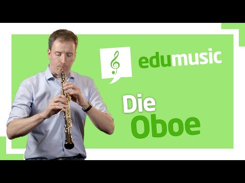 #edumusic - Die Oboe: Instrumentenkunde für Kinder
