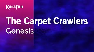 Karaoke The Carpet Crawlers - Genesis *