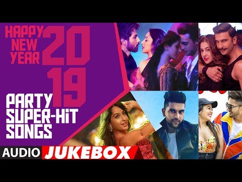 Happy New Year 2019 Party Super Hit Songs | Audio Jukebox | T-SERIES