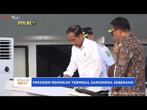 PRESIDEN RESMIKAN TERMINAL SAMARINDA