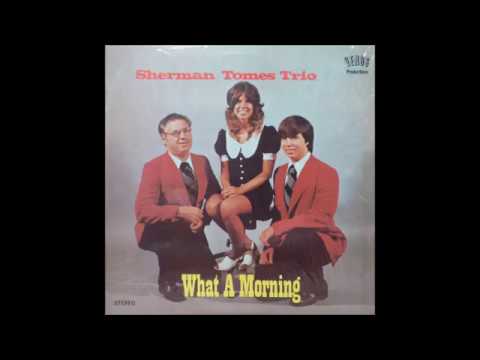 Ive Found A New Way - The Sherman Tomes Trio