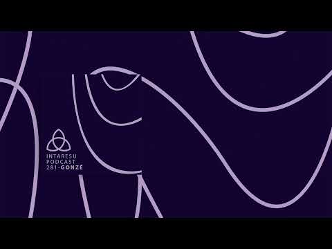 #MinimalHouse | Intaresu Podcast 281 - Gonzé