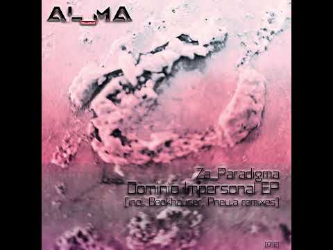 Za__Paradigma - Dominio Impersonal (Beckhäuser Remix) [AL012]