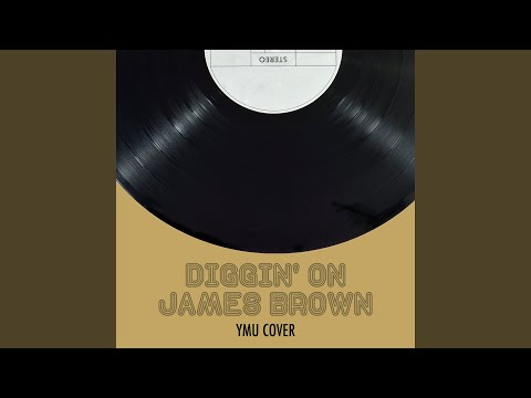 Diggin' on James Brown - Ymu Cover