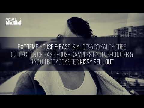 Kissy Sell Out Extreme House & Bass - House Samples - Loopmasters Artist Series