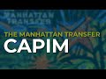 The Manhattan Transfer - Capim (Official Audio)