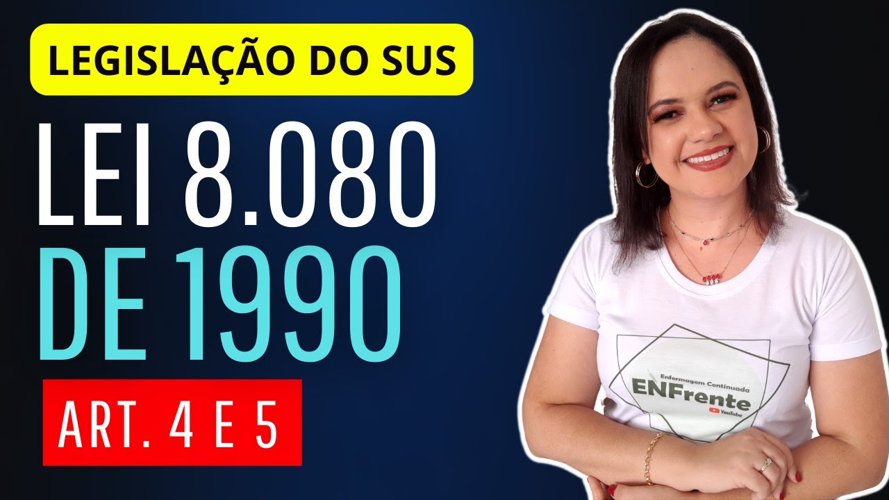 LEI 8.080/1990 (ATUALIZADA): Artigos 4º e 5º - Aula completa | Profª Juliana Mello