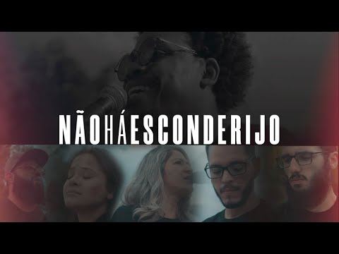 Não Há Esconderijo - Manifeste o Reino