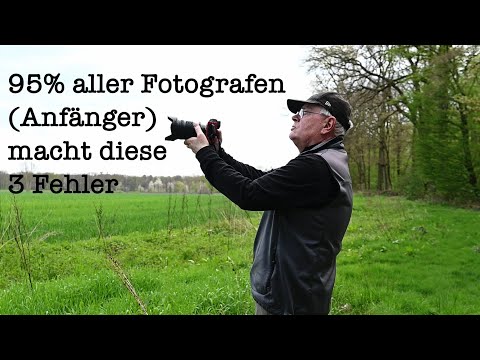 95% aller Fotografen (Anfänger) macht diese Fehler