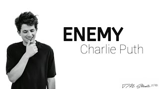 Charlie Puth - Enemy [ Lyric Video ]