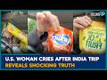 U S Woman Emotional After India Visit Reveals Surprising Reality Americans In India