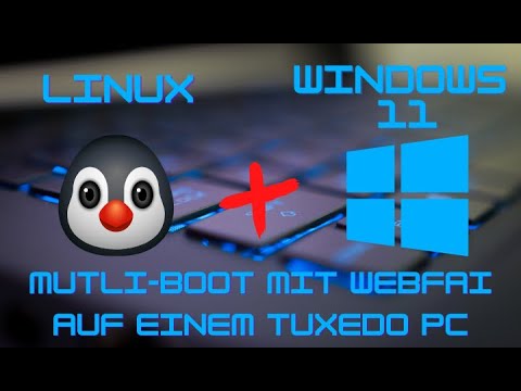 Linux & Windows 11 im Multi-Boot installieren auf einem Tuxedo PC mit WebFAI (Tuxedo Ep 6.)