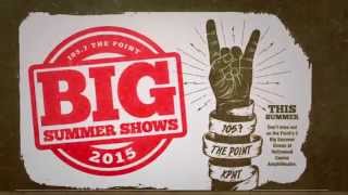 105.7 The Point Big Summer Shows