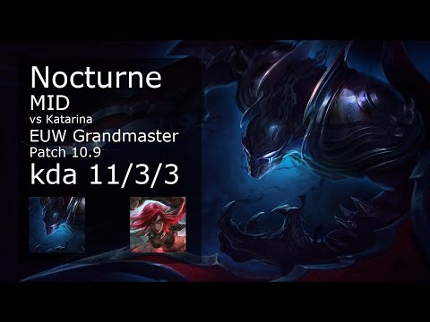 Nocturne vs Katarina Mid - EUW Grandmaster 11/3/3 Patch 10.9 Gameplay